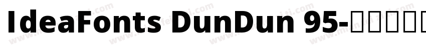 IdeaFonts DunDun 95字体转换
